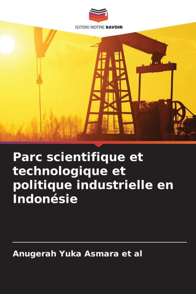 Parc scientifique et technologique et politique industrielle en Indonï¿½sie