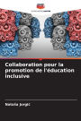 Collaboration pour la promotion de l'ï¿½ducation inclusive