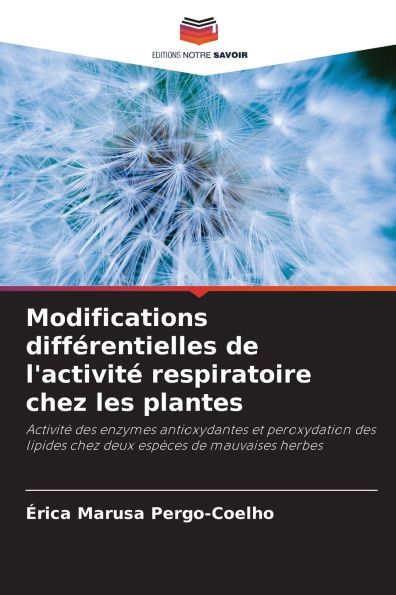Modifications diffï¿½rentielles de l'activitï¿½ respiratoire chez les plantes