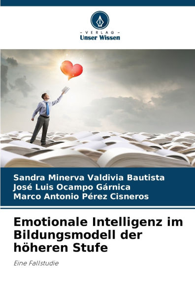 Emotionale Intelligenz im Bildungsmodell der hï¿½heren Stufe