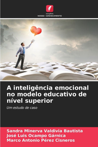 A inteligï¿½ncia emocional no modelo educativo de nï¿½vel superior