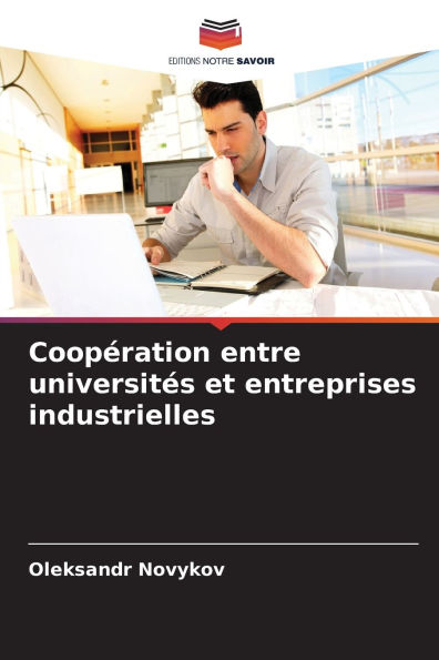 Coopï¿½ration entre universitï¿½s et entreprises industrielles