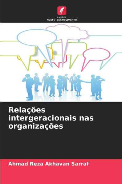 Relaï¿½ï¿½es intergeracionais nas organizaï¿½ï¿½es