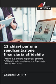 Title: 12 chiavi per una rendicontazione finanziaria affidabile, Author: Georges Hathry