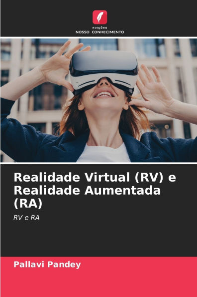 Realidade Virtual (RV) e Realidade Aumentada (RA)