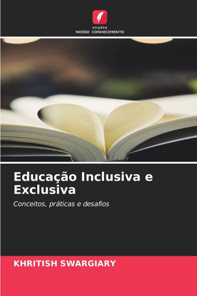 Educaï¿½ï¿½o Inclusiva e Exclusiva