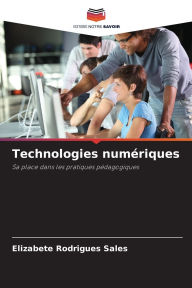 Title: Technologies numï¿½riques, Author: Elizabete Rodrigues Sales