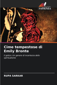 Title: Cime tempestose di Emily Bronte, Author: Rupa Sarkar