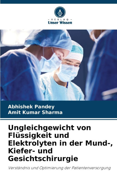 Ungleichgewicht von Flï¿½ssigkeit und Elektrolyten in der Mund-, Kiefer- und Gesichtschirurgie