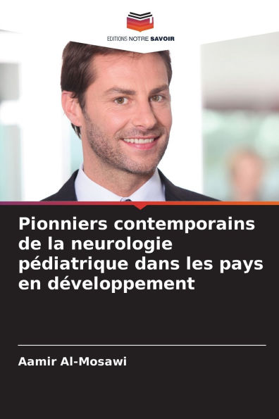 Pionniers contemporains de la neurologie pï¿½diatrique dans les pays en dï¿½veloppement