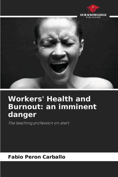 Workers' Health and Burnout: an imminent danger