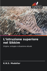 Title: L'istruzione superiore nel Sikkim, Author: K N S Mudaliar