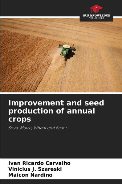 Improvement and seed production of annual crops