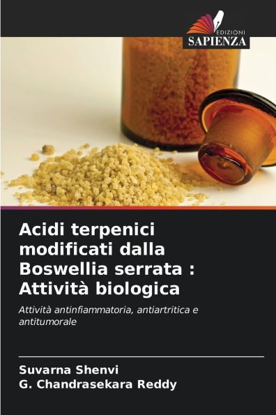 Acidi terpenici modificati dalla Boswellia serrata: Attivitï¿½ biologica