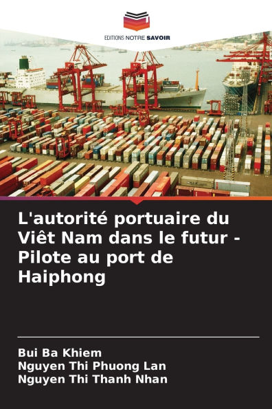 L'autoritï¿½ portuaire du Viï¿½t Nam dans le futur - Pilote au port de Haiphong