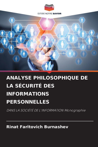 Analyse Philosophique de la Sï¿½curitï¿½ Des Informations Personnelles