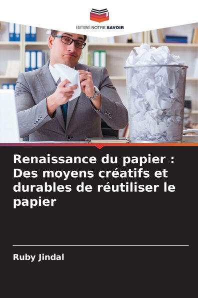 Renaissance du papier: Des moyens crï¿½atifs et durables de rï¿½utiliser le papier