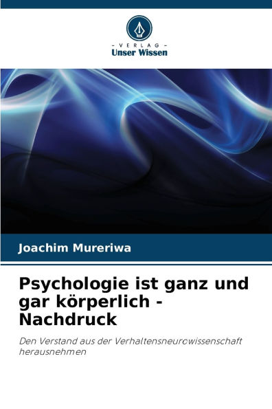 Psychologie ist ganz und gar kï¿½rperlich - Nachdruck