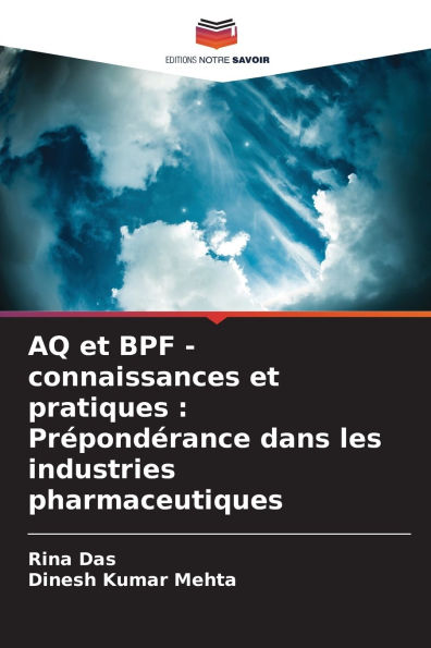 AQ et BPF - connaissances et pratiques: Prï¿½pondï¿½rance dans les industries pharmaceutiques