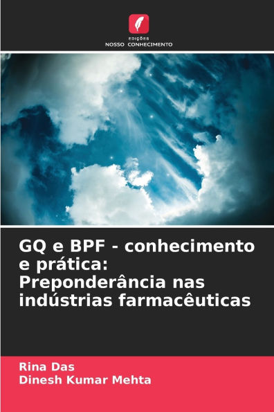GQ e BPF - conhecimento e prï¿½tica: Preponderï¿½ncia nas indï¿½strias farmacï¿½uticas