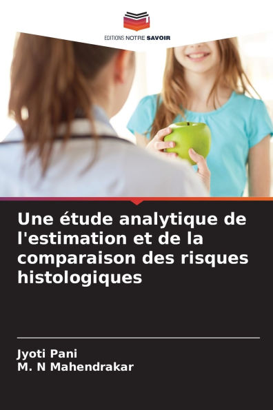 Une ï¿½tude analytique de l'estimation et de la comparaison des risques histologiques