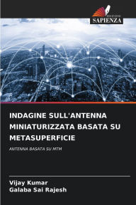 Title: Indagine Sull'antenna Miniaturizzata Basata Su Metasuperficie, Author: Vijay Kumar
