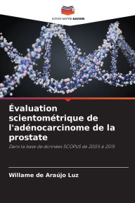 Title: ï¿½valuation scientomï¿½trique de l'adï¿½nocarcinome de la prostate, Author: Willame de Araïjo Luz