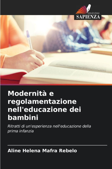 Modernitï¿½ e regolamentazione nell'educazione dei bambini