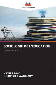 Title: Sociologie de l'ï¿½ducation, Author: Kavita Roy