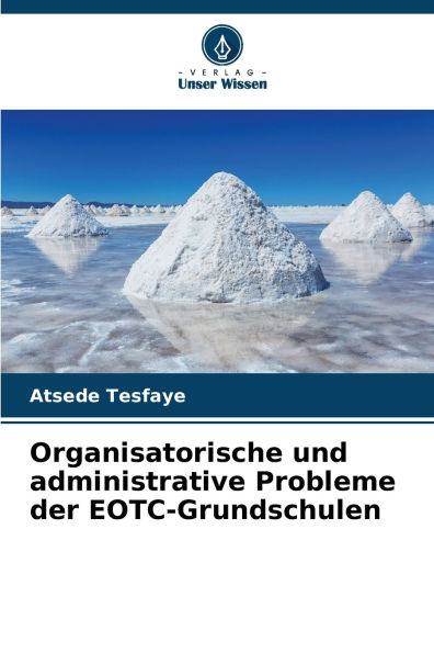 Organisatorische und administrative Probleme der EOTC-Grundschulen