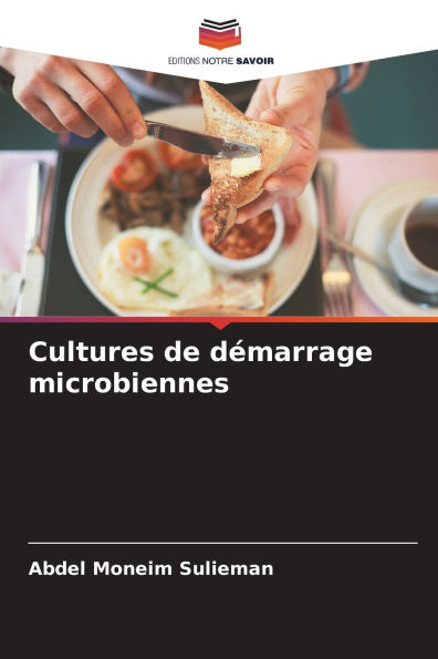 Cultures de dï¿½marrage microbiennes