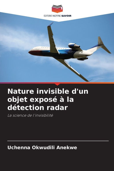 Nature invisible d'un objet exposï¿½ ï¿½ la dï¿½tection radar