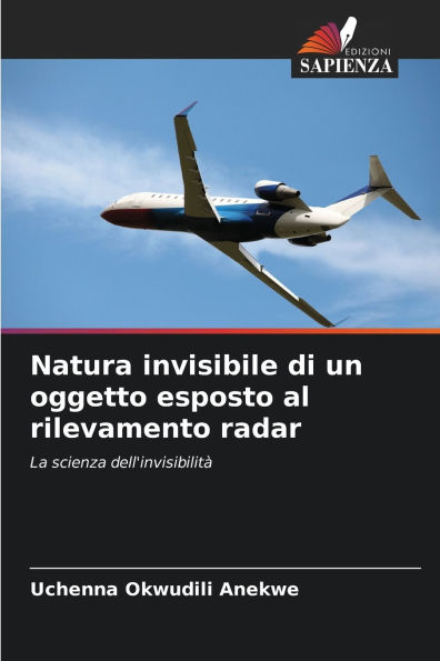 Natura invisibile di un oggetto esposto al rilevamento radar
