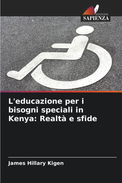 L'educazione per i bisogni speciali in Kenya: Realtï¿½ e sfide