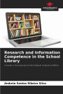 Research and Information Competence in the School Library