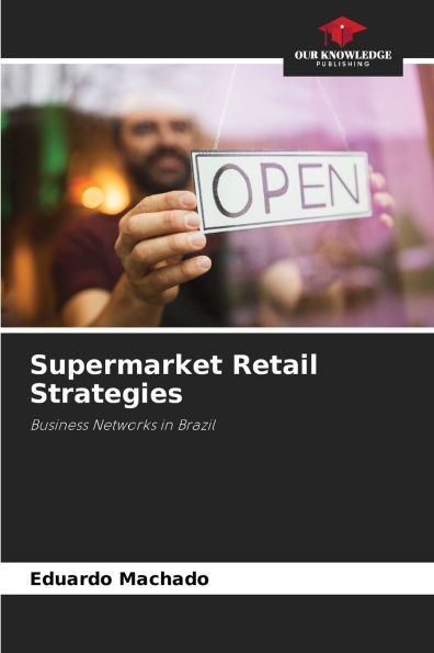 Supermarket Retail Strategies