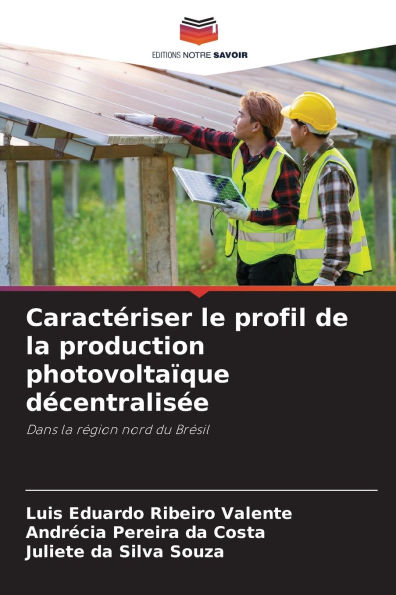 Caractï¿½riser le profil de la production photovoltaï¿½que dï¿½centralisï¿½e