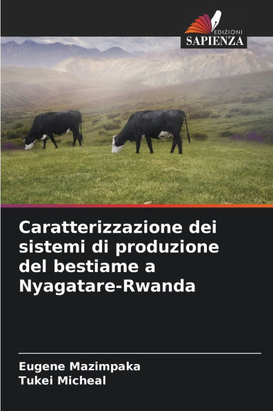 Caratterizzazione dei sistemi di produzione del bestiame a Nyagatare-Rwanda