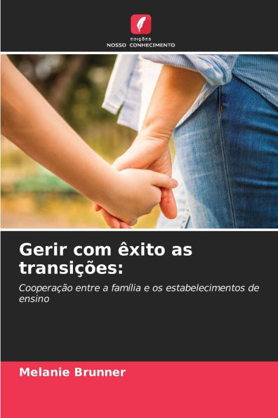 Gerir com ï¿½xito as transiï¿½ï¿½es