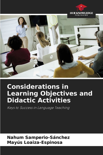 Considerations in Learning Objectives and Didactic Activities