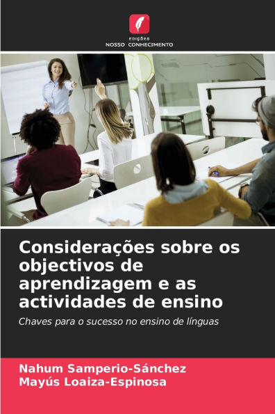 Consideraï¿½ï¿½es sobre os objectivos de aprendizagem e as actividades de ensino