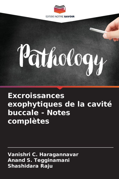 Excroissances exophytiques de la cavitï¿½ buccale - Notes complï¿½tes