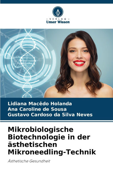 Mikrobiologische Biotechnologie in der ï¿½sthetischen Mikroneedling-Technik