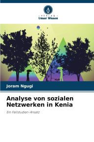 Title: Analyse von sozialen Netzwerken in Kenia, Author: Joram Ngugi