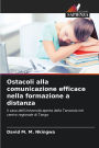 Ostacoli alla comunicazione efficace nella formazione a distanza