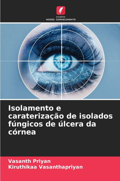 Isolamento e caraterizaï¿½ï¿½o de isolados fï¿½ngicos de ï¿½lcera da cï¿½rnea