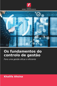 Title: Os fundamentos do controlo de gestï¿½o, Author: Khalifa Ahsina