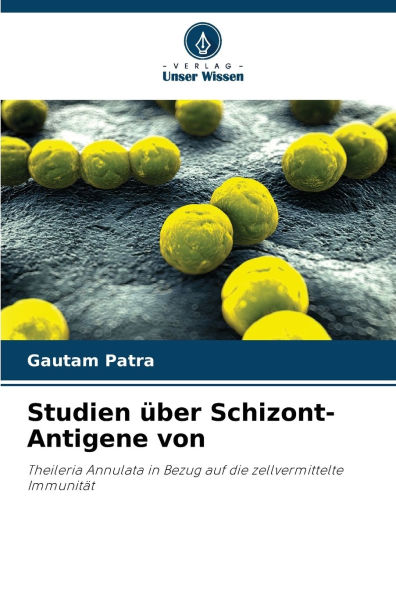 Studien ï¿½ber Schizont-Antigene von