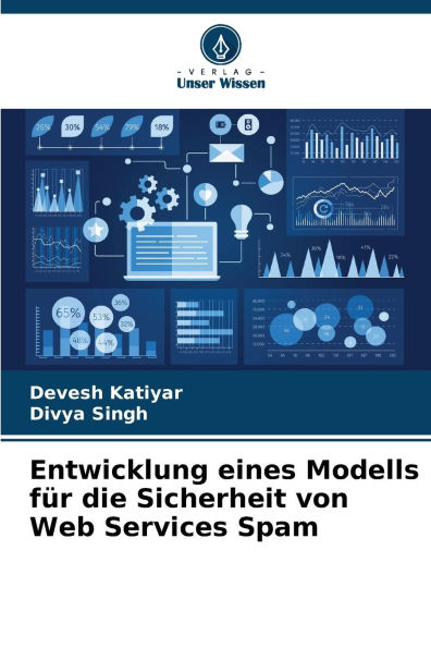 Entwicklung eines Modells fï¿½r die Sicherheit von Web Services Spam
