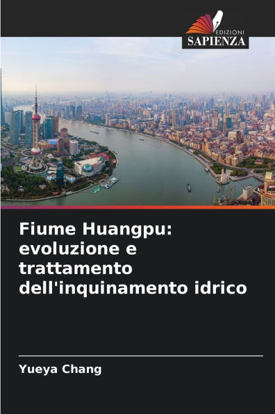 Fiume Huangpu: evoluzione e trattamento dell'inquinamento idrico